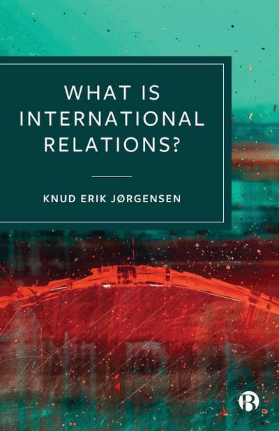 What Is International Relations?