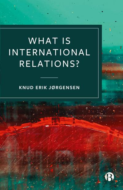 What Is International Relations?