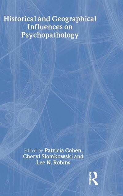 Historical and Geographical Influences on Psychopathology