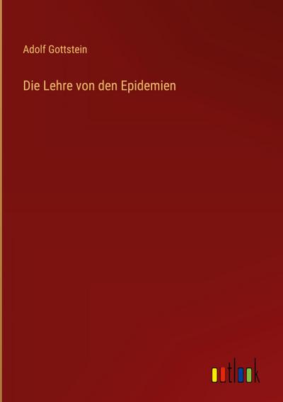 Die Lehre von den Epidemien