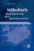 Isländisch: Sprachplanung und Sprachpurismus