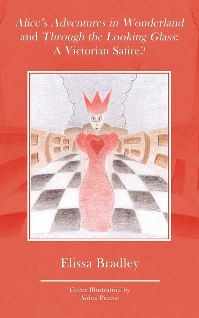 Alice’s Adventures in Wonderland and through the Looking Glass