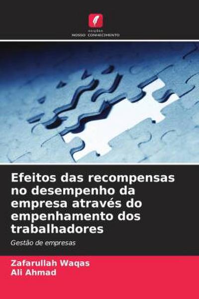Efeitos das recompensas no desempenho da empresa através do empenhamento dos trabalhadores