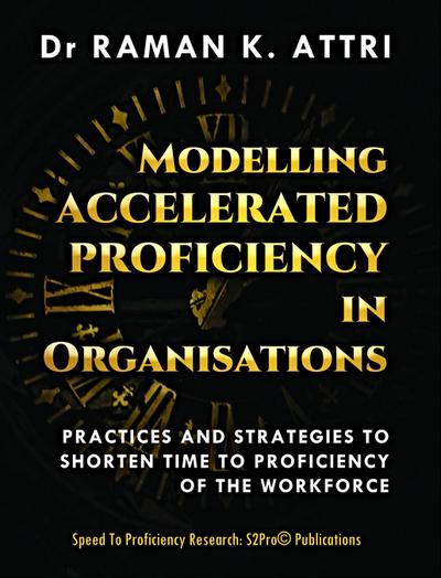 Modelling Accelerated Proficiency in Organisations