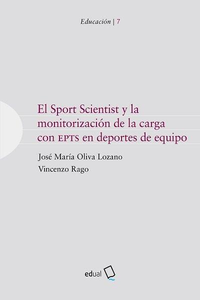 El sport scientist y la monitorización de la carga con EPTS en deportes de equipo