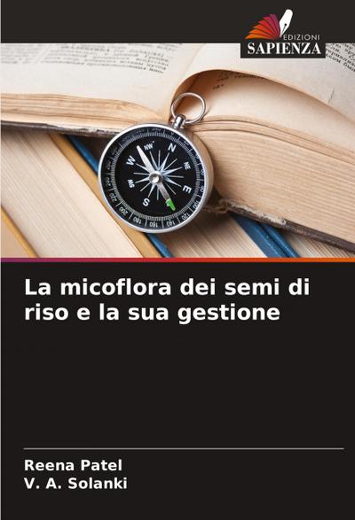 La micoflora dei semi di riso e la sua gestione