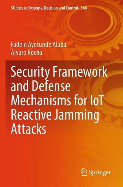 Security Framework and Defense Mechanisms for IoT Reactive Jamming Attacks