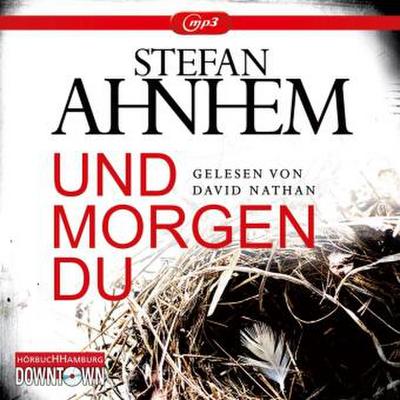 Und morgen du, 2 Audio-CD, 2 MP3
