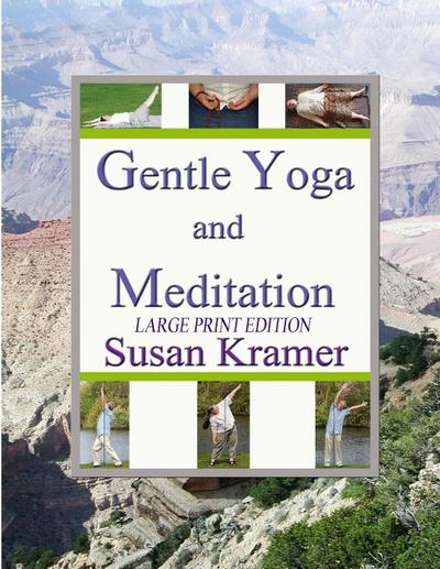 Gentle Yoga and Meditation, Large Print Edition