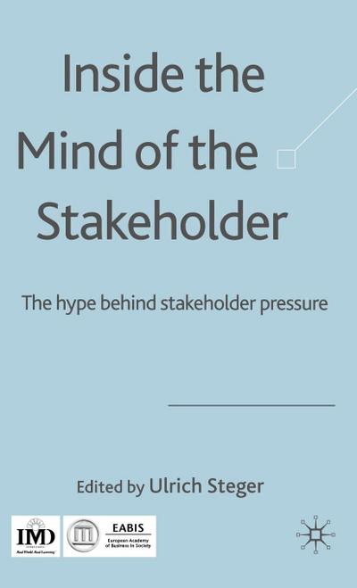 Inside the Mind of the Stakeholder Inside the Mind of the Stakeholder