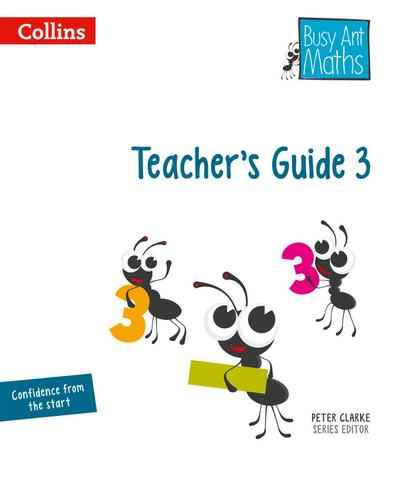 Busy Ant Maths - Teacher’s Guide 3