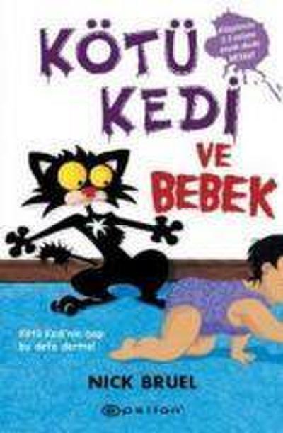 Kötü Kedi ve Bebek