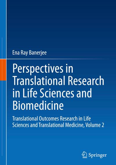 Perspectives in Translational Research in Life Sciences and Biomedicine
