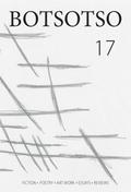 Horwitz: Botsotso 17: Fiction, Poetry, Art Work