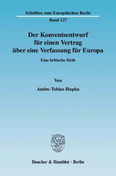 Der Konventsentwurf für einen Vertrag über eine Verfassung für Europa.