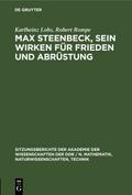 Max Steenbeck, sein Wirken für Frieden und Abrüstung