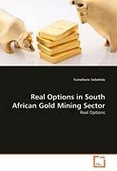 Real Options in South African Gold Mining Sector