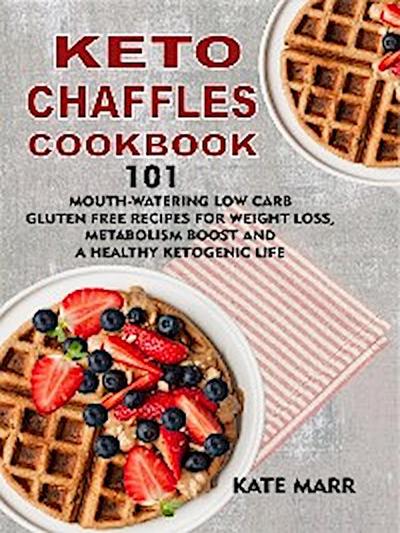 Keto Chaffles Cookbook: