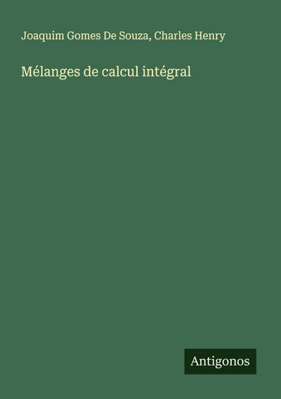 Mélanges de calcul intégral