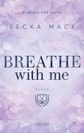 Breathe With Me (Playing for Keeps 5)