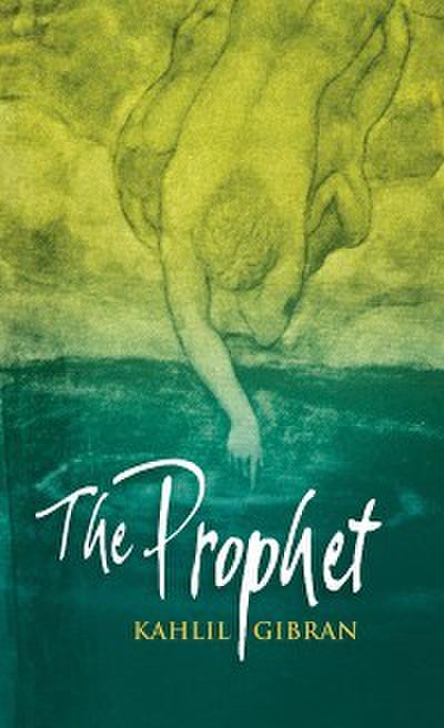 The Prophet (eBook, PDF) - Kahlil Gibran