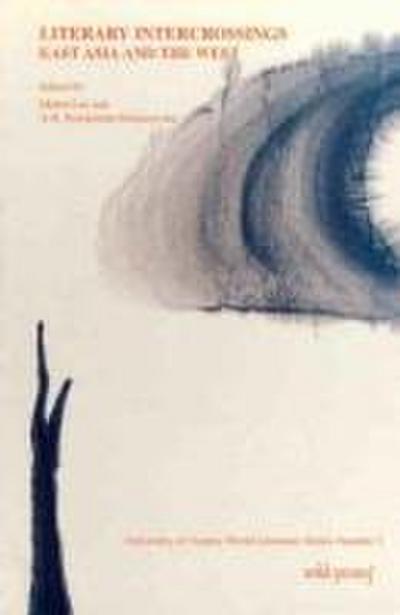 Literary Intercrossings: East Asia and the West