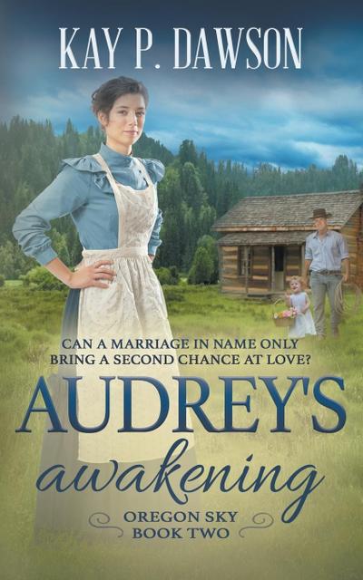 Audrey’s Awakening