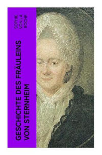Geschichte des Fräuleins von Sternheim