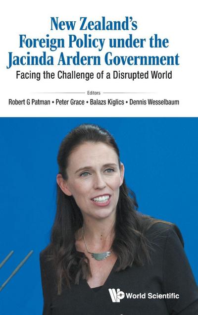NEW ZEALAND’S FOREIGN POLICY UNDER JACINDA ARDERN GOVERNMENT