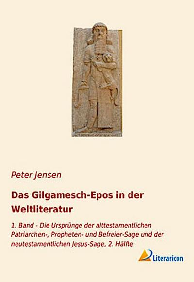 Das Gilgamesch-Epos in der Weltliteratur