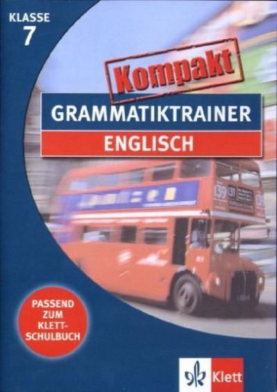 Grammatiktrainer kompakt: Englisch 7. Klasse