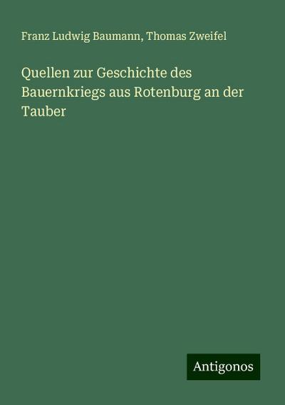 Baumann, F: Quellen zur Geschichte des Bauernkriegs aus Rote
