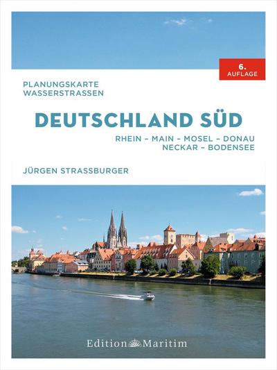 Planungskarte Wasserstraßen Deutschland Süd: Rhein, Main, Mosel, Donau, Neckar, Bodensee