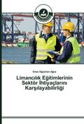 Limancilik Egitimlerinin Sektör Ihtiyaçlarini Kars