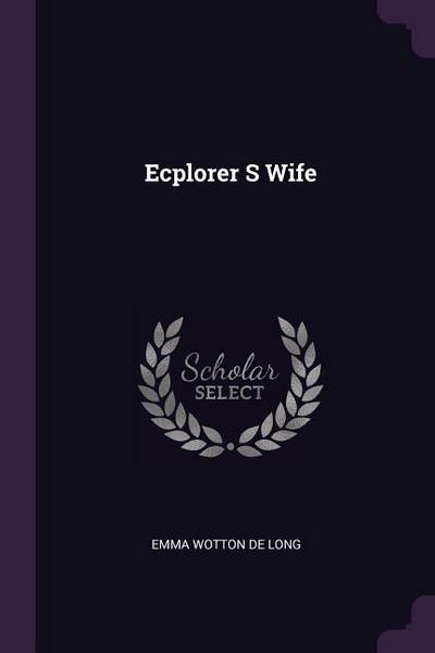 Ecplorer S Wife