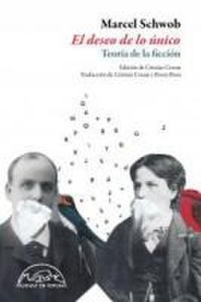 El deseo de lo único : teoría de la ficción