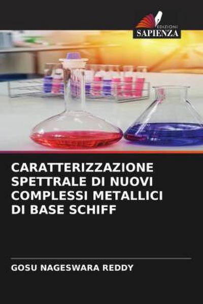 CARATTERIZZAZIONE SPETTRALE DI NUOVI COMPLESSI METALLICI DI BASE SCHIFF