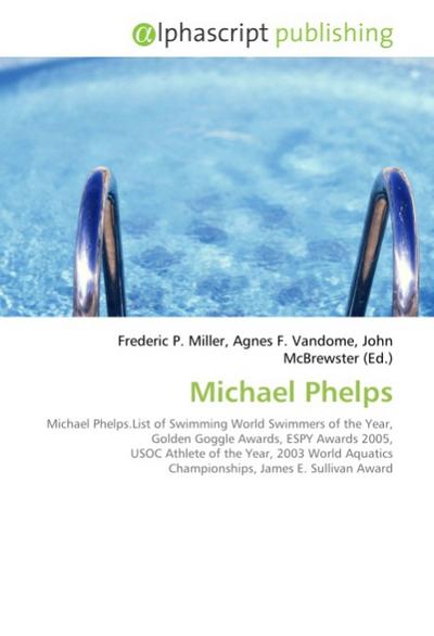 Michael Phelps - Frederic P. Miller
