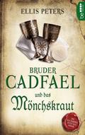 Bruder Cadfael und das Mönchskraut von Ellis Peters | Ebook