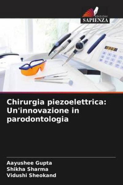 Chirurgia piezoelettrica: Un’innovazione in parodontologia