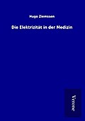 Die Elektrizität in der Medizin