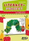 Literacy-Projekt zum Bilderbuch von Eric Carle ’Die kleine Raupe Nimmersatt’