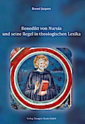 Benedikt von Nursia und seine Regel in theologischen Lexika
