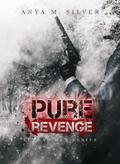 Pure Revenge (Lethal Men Series, #1)