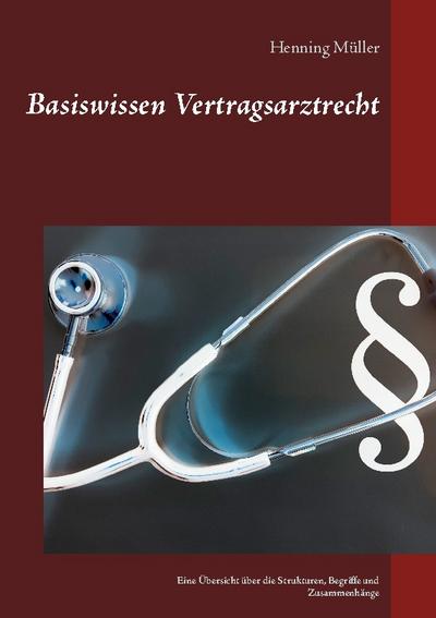 Basiswissen Vertragsarztrecht