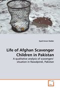 Life of Afghan Scavenger Children in Pakistan