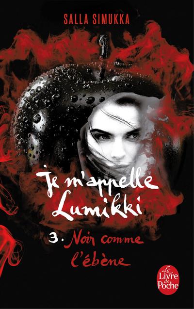 Noir comme l’ébène (Je m’appelle Lumikki, Tome 3)