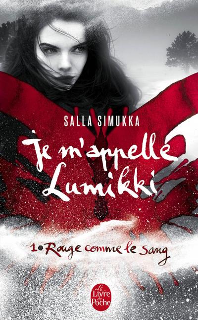 Rouge comme le sang (Je m’appelle Lumikki, Tome 1)