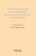 La función social de la propiedad en las constituciones colombianas
