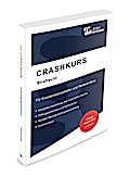 CRASHKURS Strafrecht: Für Examenskandidaten und Referendare (Crashkurs/Länderspezifisch - Für Examenskandidaten und Referendare)